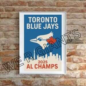 TORONTO BLUE JAYS 2025 AL CHAMPIONS POSTER 11X17 BLUE JAYS POSTER